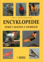kniha Encyklopedie ptáků v klecích a voliérách, Rebo 2001