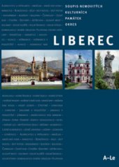 kniha Soupis nemovitých kulturních památek v Libereckém kraji okres Liberec, Národní památkový ústav, územní odborné pracoviště 2010