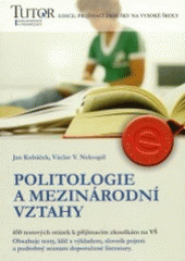 kniha Politologie a mezinárodní vztahy 450 testových otázek k přijímacím zkouškám na VŠ, TUTOR 2003