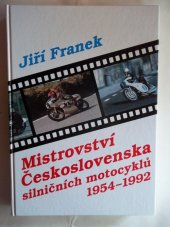 kniha  Mistrovství Československa silničních motocyklů 1954–1992 1997