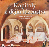 kniha Kapitoly z dějin lázeňství, Regionální muzeum v Teplicích 2006