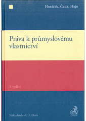 kniha Práva k průmyslovému vlastnictví, C. H. Beck 2017