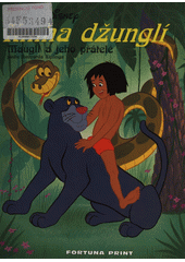 kniha Kniha džunglí Mauglí a jeho přátelé, Fortuna Libri 1997