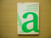 kniha Dichotomie spisovnosti a nespisovnosti, Univerzita Jana Evangelisty Purkyně 1986