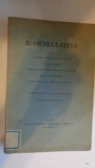 kniha Bohemia latina litterarum latinarum ad gentem terramque bohemoslovenicam pertinentium nonnulla exempla selecta, Český spolek filologický 1931