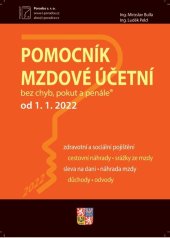 kniha Pomocník mzdové účetní k 1. 1. 2022, Poradce 2022