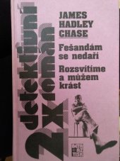 kniha Fešandám se nedaří Rozsvítíme a můžem krást, Beta-Dobrovský 1996