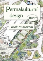 kniha Permakulturní design Krok za krokem, Permakultura 2018