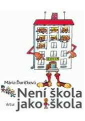 kniha Není škola jako škola, Artur 2009