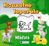 kniha Kouzelné leporelo – Mláďata, Fragment 2014