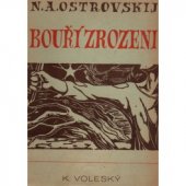 kniha Bouří zrozeni, Karel Voleský 1945