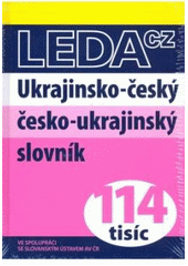 kniha Ukrajinsko-český, česko-ukrajinský slovník, Leda ve spolupráci se Slovanským ústavem AV ČR 2008