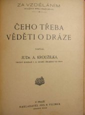 kniha Čeho třeba věděti o dráze, Jos. R. Vilímek 1913