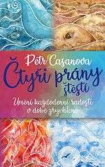 kniha Čtyři prány štestí, First Class Publishing  2020