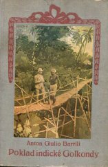 kniha Poklad indické Golkondy = [Il tesoro di Golconda], Ústřední dělnické knihkupectví a nakladatelství, Antonín Svěcený 1917