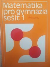 kniha Matematika pro gymnázia sešit 1, Státní pedagogické nakladatelství 1981