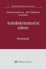 kniha Antidiskriminační zákon. Komentář, Wolters Kluwer 2015