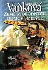 kniha Naprsquaw 2. - Země svobodných, domov smělých, Šulc & spol. 2001