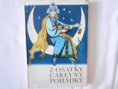 kniha Z ošatky carevny Pohádky Tucet pohádek a ještě půl tuctu k tomu, které si kdysi vyprávěli v Rusku, na Ukrajině a na Bílé Rusi, Práce 1969