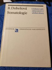 kniha Somatologie učebnice pro zdravot. odb. školy, stud. obory ošetřovatelka a pěstounka, Avicenum 1981