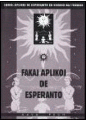kniha Fakaj aplikoj de esperanto, KAVA-PECH 2001