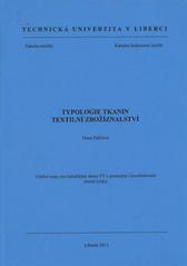 kniha Typologie tkanin - textilní zbožíznalství, Technická univerzita v Liberci 2011