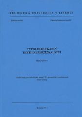 kniha Typologie tkanin - textilní zbožíznalství, Technická univerzita v Liberci 2011