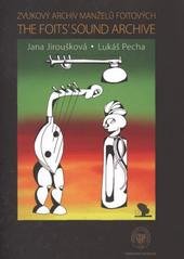 kniha Zvukový archiv manželů Foitových = The Foit's sound archive, Národní muzeum 2010