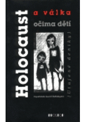 kniha Holocaust a válka očima dětí (utajené deníky), Prostor 1997