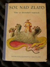 kniha Soľ nad zlato Výber zo slovenských rozprávok, Státné nakladatel'stvo 1950