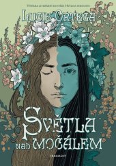 kniha Světla nad močálem , Fragment 2025