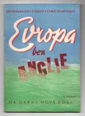 kniha Evropa bez Anglie dvě úvahy o nové Evropě, Orbis 1941
