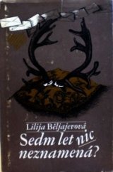 kniha Sedm let nic neznamená?, Lidové nakladatelství 1980