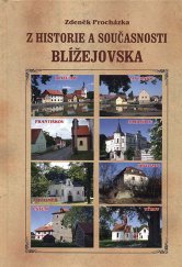 kniha Z historie a současnosti Blížejovska, Nakladatelství Českého lesa 2014
