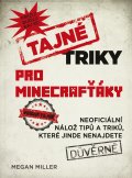 kniha Tajné triky pro Minecrafťáky, CPress 2015