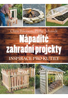 kniha Nápadité zahradní projekty, Euromedia 2017