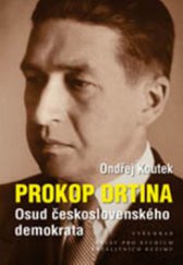 kniha Prokop Drtina osud československého demokrata, Ústav pro studium totalitních režimů 2011