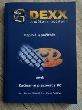 kniha Poprvé u počítače aneb Začínáme pracovat s PC, Kopp nakladatelství České Budějovice 2003