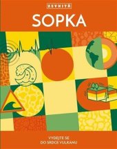 kniha Sopka Vydejte se do srdce vulkánu, Drobek 2024