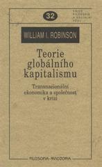 kniha Teorie globálního kapitalismu transnacionální ekonomika a společnost v krizi, Filosofia 2009