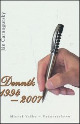 kniha Denník 1994 – 2007, Vydavateľstvo Michala Vaška 2013