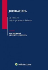 kniha Judikatúra vo veciach iných správnych deliktov, Wolters Kluwer 2017