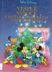 kniha Veselé vánoce s myšákem Mickeym a jeho přáteli, Egmont 1992