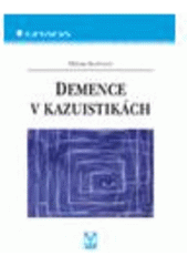 kniha Demence v kazuistikách, Grada 2006