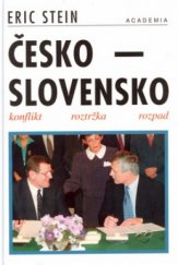 kniha Česko-Slovensko konflikt, roztržka, rozpad, Academia 2000