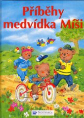 kniha Příběhy medvídka Míši, Svojtka & Co. 2003