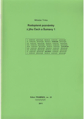 kniha Rodopisné poznámky z jihu Čech a Šumavy, Historicko-vlastivědný spolek v Českých Budějovicích v pražské redakci časopisu Rodopisná revue 2011