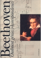 kniha Beethoven osobnost génia v korespondenci, Vyšehrad 2004