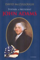 kniha Státník a prezident John Adams, Academia 2005