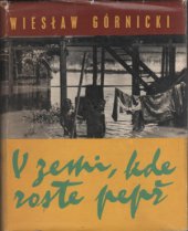 kniha V zemi, kde roste pepř, Nakladatelství politické literatury 1963